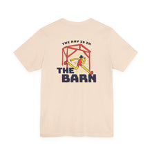 Load image into Gallery viewer, The Hay is in the Barn