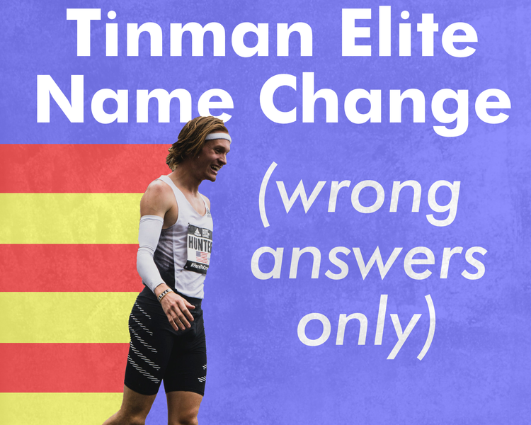 Tinman Elite Name Change: Wrong Answers Only