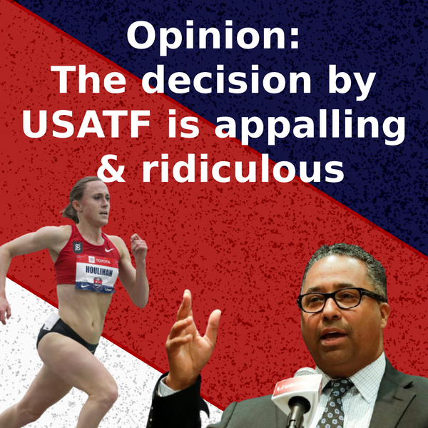 Opinion: The decision by USATF is appalling and ridiculous