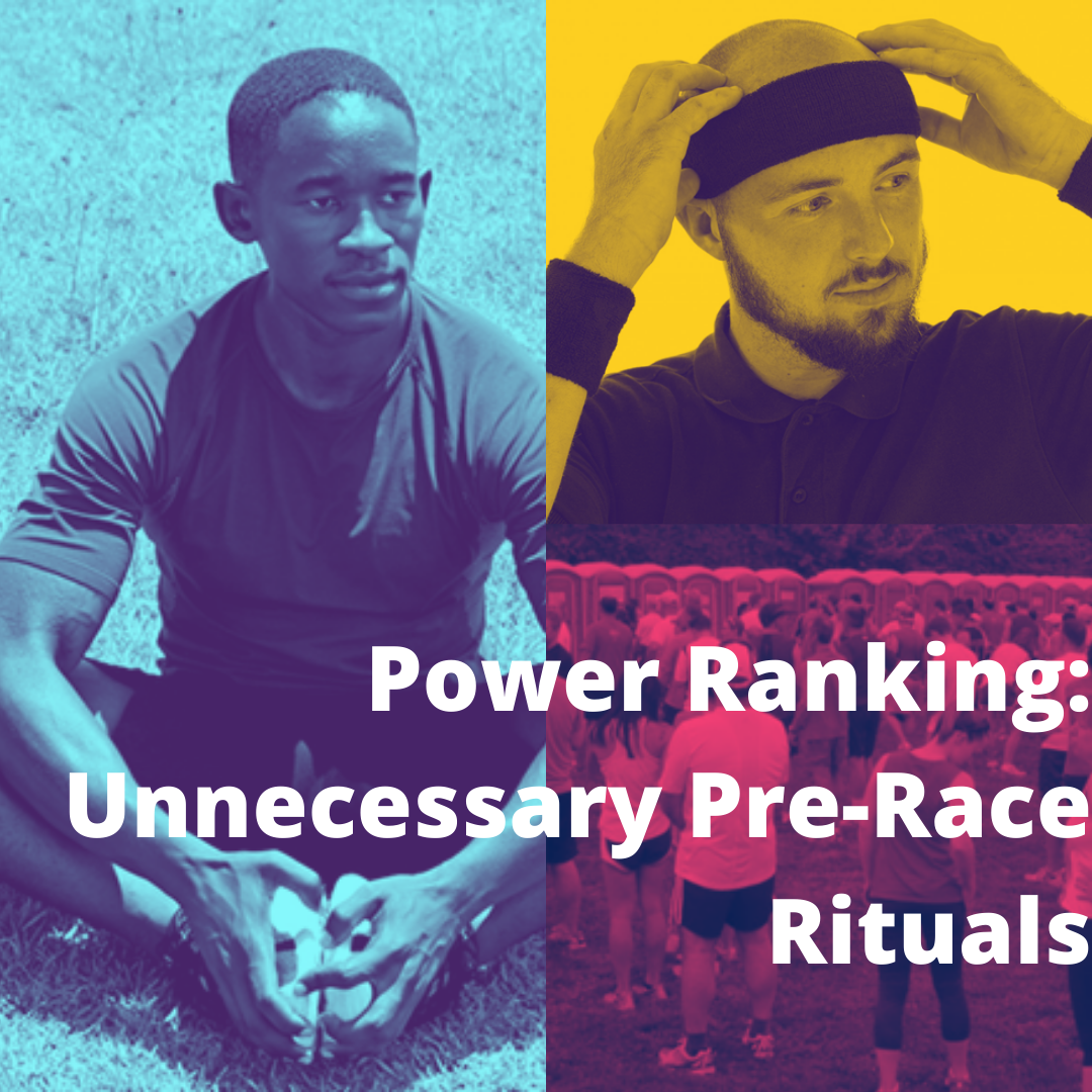 Power Ranking Unnecessary Pre-Race Rituals – The Harrier