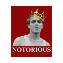 Load image into Gallery viewer, Notorious PRE Print
